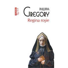 Regina rosie &ndash; Philippa Gregory