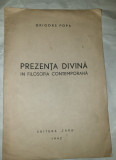 PREZENTA DIVINA IN FILOSOFIA CONTEMPORANA DE GRIGORE POPA SIBIU 1942