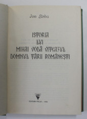 ISTORIA LUI MIHAI VODA VITEAZUL , DOMNUL TARII ROMANESTI de ION SIRBU 1976 foto