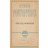 Henrik Pontoppidan - Per cel norocos - 114794