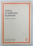 ACTION OF ANTIBIOTICS IN PATIENTS , edited by L.D SABATH , 1982, PREZINTA URME DE UZURA