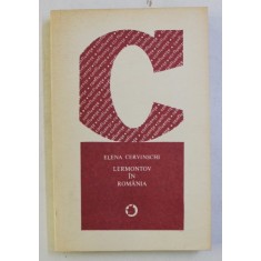LERMONTOV IN ROMANIA de ELENA CERVINSCHI , 1987