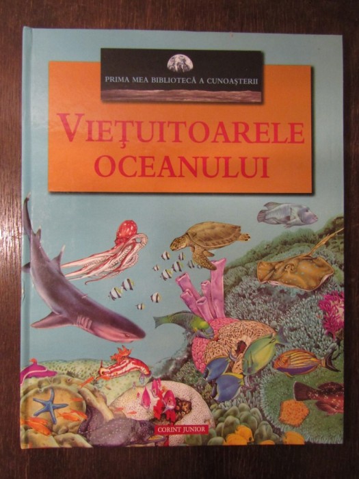 VIETUITOARELE OCEANULUI ILUSTRATII BETTI FERRERO, IAN JACKSON, RAZ GRINAWAY