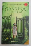 GRADINA SECRETA , EDITIA A III - A de FRANCES HODGSON BURNETT , 2022