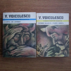 Vasile Voiculescu - Capul de zimbru. Iubire magica, Zahei orbul 2 volume