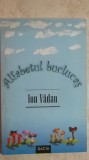 Ion Vadan - Alfabetul buclucas, 2009, Dacia