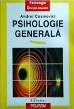 Psihologie generala, Andrei Cosmovici, Polirom, limba romana, psihologie generala, brosata, stare buna
