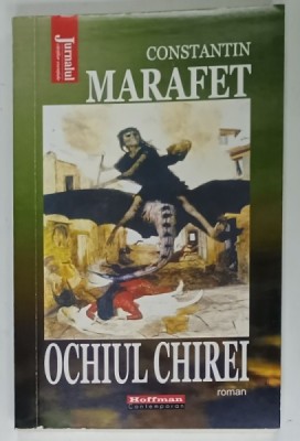 OCHIUL CHIREI , roman de CONSTANTIN MARAFET , 2021 foto