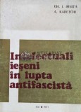 Cumpara ieftin Intelectuali ieseni in lupta antifascista - 1971 - A. Karetchi (T134)