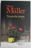 Tinuturile joase Herta Muller Carte Beletristica Anticariat Stare Buna