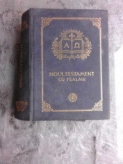 NOUL TESTAMENT CU PSALMII-TIPARITA CU APROBAREA SFINTULUI SINOD, 2002 foto