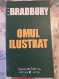 Omul ilustrat, de Ray Bradbury, colectiile Cotidianul 2006, 160 pagini
