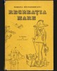 Recreația Mare - Mircea S&icirc;ntimbreanu, Iurie Darie (Ilustrații) - Carte Copii, Povesti Ilustrate