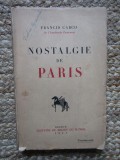 NOSTALGIE DE PARIS - FRANCIS CARGO (CARTE IN LIMBA FRANCEZA) SEMNATA DE RODICA AZNAVORIAN ( SFINTESCU)