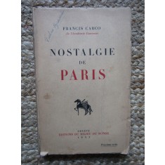 NOSTALGIE DE PARIS - FRANCIS CARGO (CARTE IN LIMBA FRANCEZA) SEMNATA DE RODICA AZNAVORIAN ( SFINTESCU)