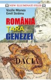 Romania, Tara Genezei - Vasile Manea, Emil Strainu