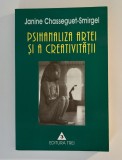 Psihanaliza artei și a creativității &ndash; Janine Chasseguet-Smirgel