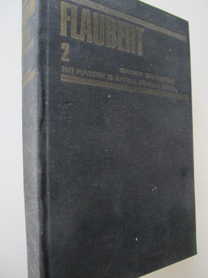 Opere 2 - Educatia sentimentala - Trei povestiri - Ispitirea ... - Flaubert foto