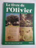 LE LIVRE DE L&#039;&#039;OLIVIER - MARIE-CLAIRE AMOURETTI / GEORGES COMET