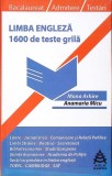 LIMBA ENGLEZA: 1600 DE TESTE GRILA-MONA ARHIRE, ANAMARIA MICU-360684