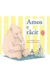 Amos e racit - Philip C. Stead, Erin E. Stead