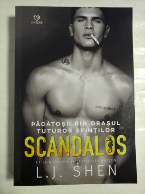 SCANDALOS Pacatosii din orasul tuturor sfintilor (roman) vol.3 - L. J. SHEN foto
