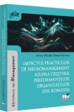 Impactul practicilor de neuromanagement asupra cresterii performantelor organizatiilor din Romania - Universul Juridic