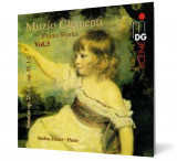 Muzio Clementi - Piano Works Vol. 3 - Stefan Irmer, piano
