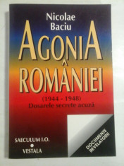 AGONIA ROMANIEI (1944-1948) Dosarele secrete acuza - Nicolae BACIU foto