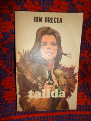 Talida - Ion Grecea / 302 pagini foto