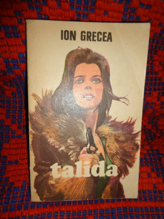 Talida - Ion Grecea / 302 pagini