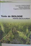 TESTE DE BIOLOGIE PENTRU BACALAUREAT-CORNELIA CRACIUNAS, MONICA ANGHEL, EUGENIA SANTAMARIAN