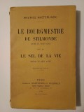 Maurice Maeterlinck - Le bourgmestre de stilmonde, suivi de Le sel de la vie (1920)
