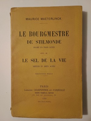 Maurice Maeterlinck - Le bourgmestre de stilmonde, suivi de Le sel de la vie (1920) foto