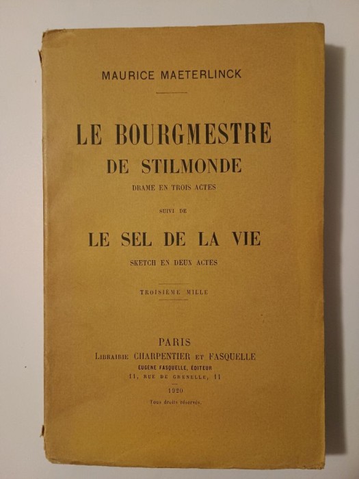 Maurice Maeterlinck - Le bourgmestre de stilmonde, suivi de Le sel de la vie (1920)