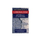 Liberalism: A Critique of Its Basic Principles and Various Forms (Newly Revised English Translation)