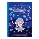 Cumpara ieftin Teen Witches Guide to Astrology