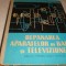 Barbu / Basoiu - Depanarea aparatelor de radio si televiziune - manual ptr scoli tehnice - 1966