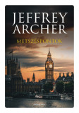 Metsz&eacute;spontok - Jeffrey Archer