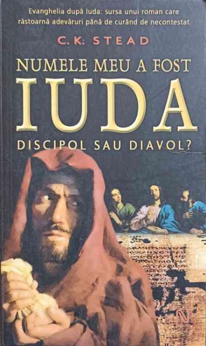 NUMELE MEU A FOST IUDA. DISCIPOL SAU DIAVOL?-C.K. STEAD-186052