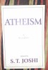 Atheism: A Reader - Edited by S.T. Joshi (Prometheus Books, 2000) - History of Atheism, Philosophy