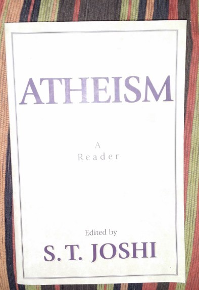 S. T. Joshi (ed.) - Atheism, a reader