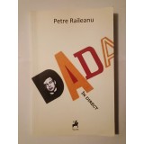 Petre Raileanu - Dada &icirc;n direct, urmat de Tristan Tzara, schiță de portret