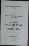 Cumpara ieftin FAUST BRADESCU - OMUL LEGIONAR SI OMUL NOU / BIBLIOTECA DE DOCUMENTARE DACIA NR. 7 SEMICENTENARUL MISCARII LEGIONARE / EDITURA CARPATII / MADRID 1977