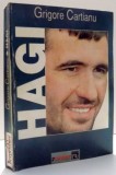 Hagi de Grigore Cartianu, Editia a II-a, 2000. Fundatiei Pro. Biografii Sportivi. 445 pagini