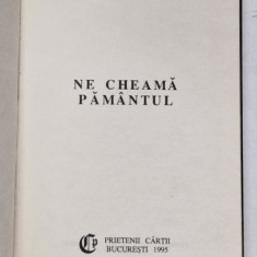 NE CHEAMA PAMANTUL , versuri de OCTAVIAN GOGA , 1995