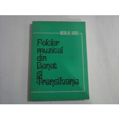FOLCLOR MUZICAL DIN BANAT SI TRANSILVANIA - NICOLAE URSU