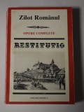 Zilot Rom&acirc;nul Opere complete Restitutio - 1996