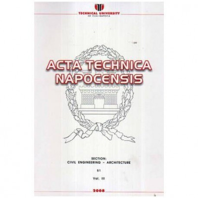 colectiv - Acta Tehnica Napocensis - Section: Civil Engineering - Architecture 51 vol.I-IV - 107489 foto