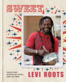 Sweet: Irresistible Desserts and Drinks, Cakes and Bakes | Levi Roots, Octopus Publishing Group